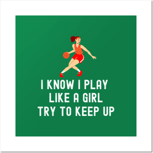 I Play Like A Girl Basketball Quotes Funny Posters and Art